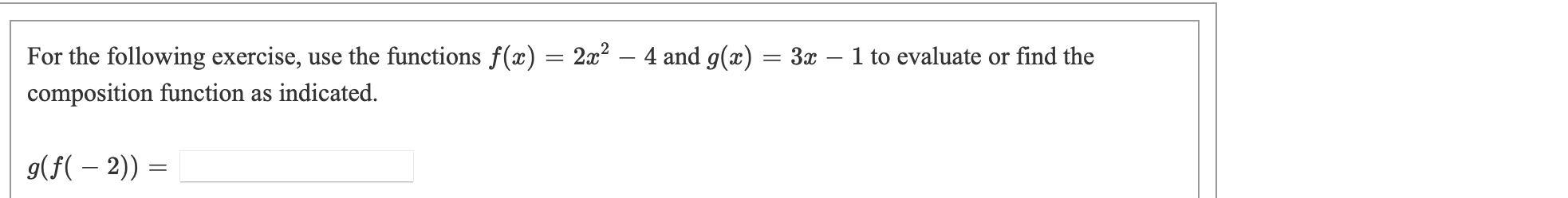 use the function values for f and 9 shown in the table