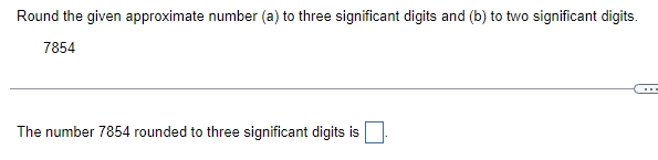 - 7(-2) + O B. The expression is undefined.Round the given approximate