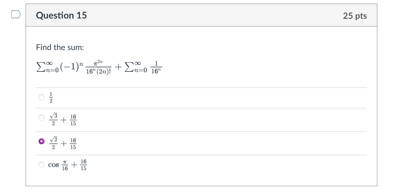 D Question 15 Find the sum: T2n 1611 25 pts 1 2