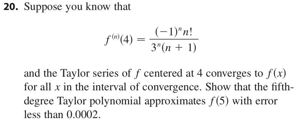 interval of convergence. Show that the fth- degree Taylor polynomial approximates f