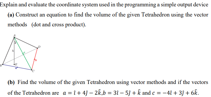 Explain and evaluate the coordinate system used in the programming a