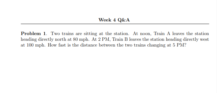80 mph. At 2 PM, Train B leaves the station heading directly