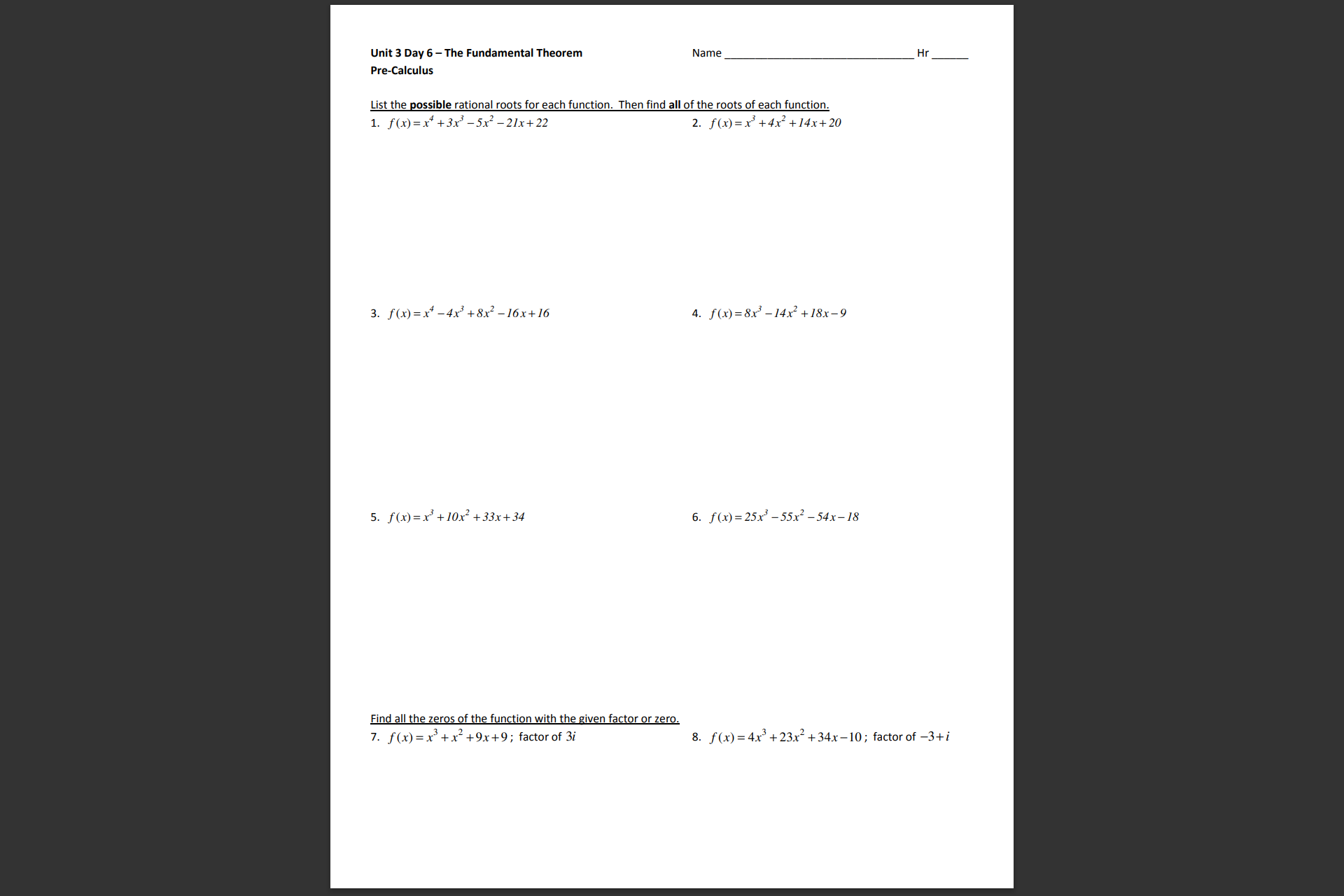 polynomial function with real coefficients that has the given zeros. 10.) -1,