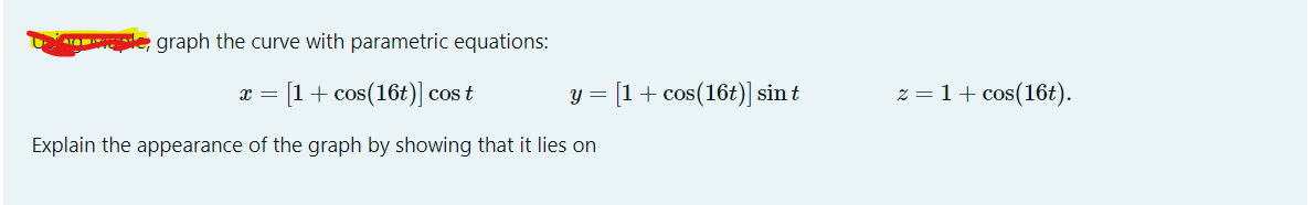  We, graph the curve with parametric equations: a: = [1 +