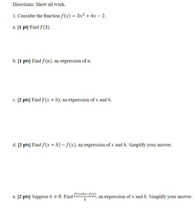  Directions: Show all work. 1. Consider me function f(x) - 3x2