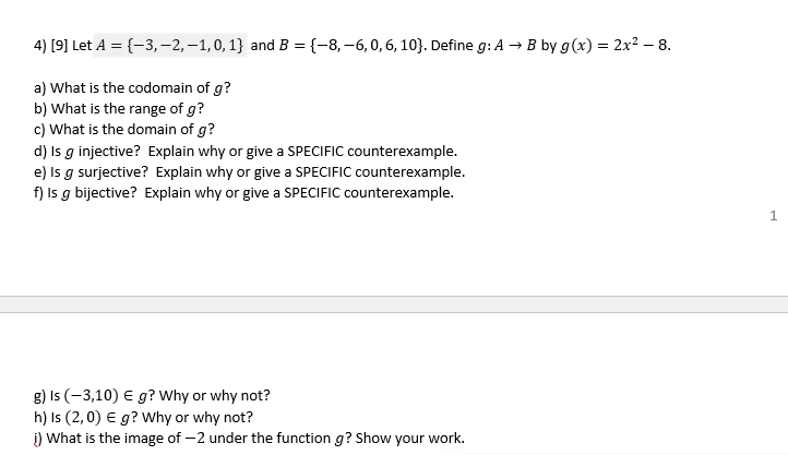 B = {-8, -6, 0, 6, 10}. Define g: A - B