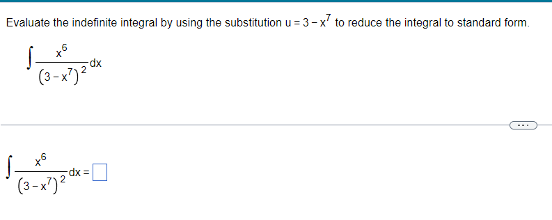 - x' to reduce the integral to standard form. (3 -x7) 2