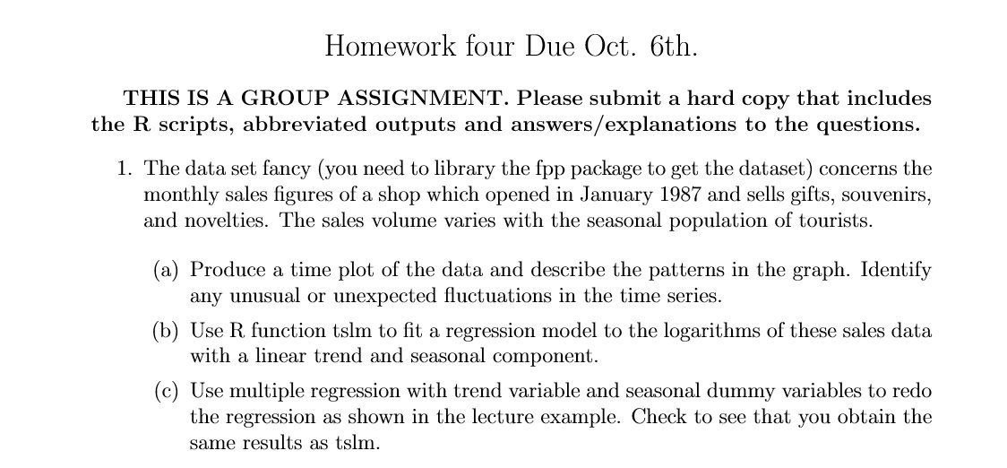 submit a hard copy that includes the R scripts, abbreviated outputs and