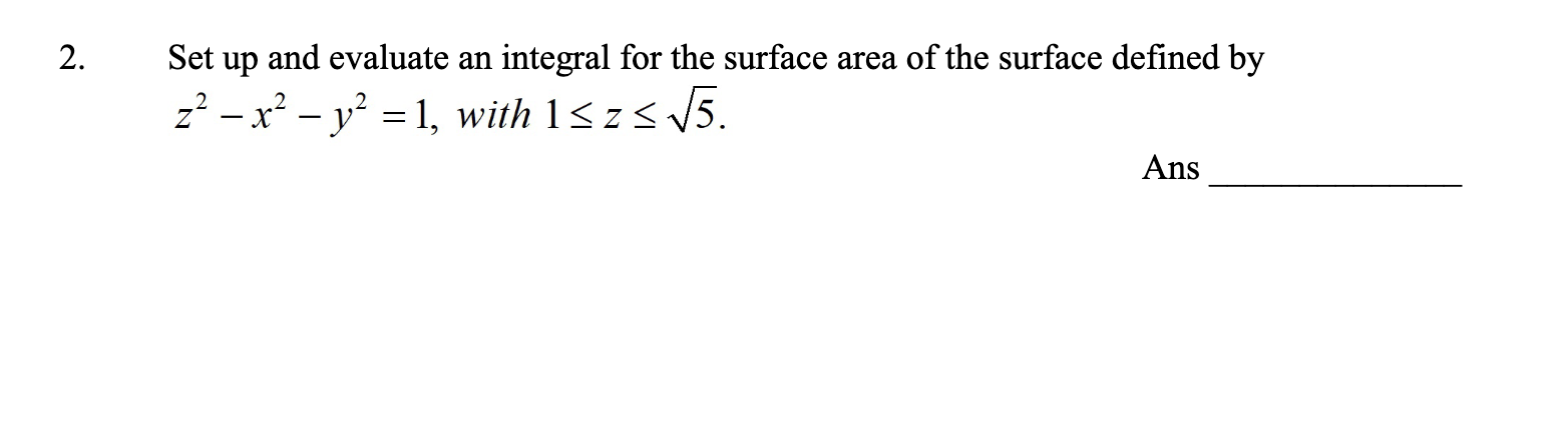 of the surface defined by z2 - x2 - y? =1, with