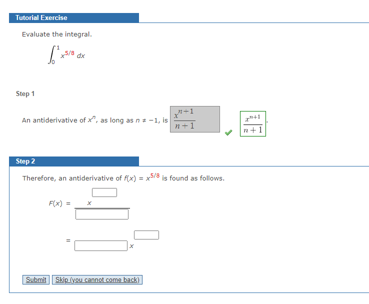 + 1 n +1 Step 2 Therefore, an antiderivative of f(x) =
