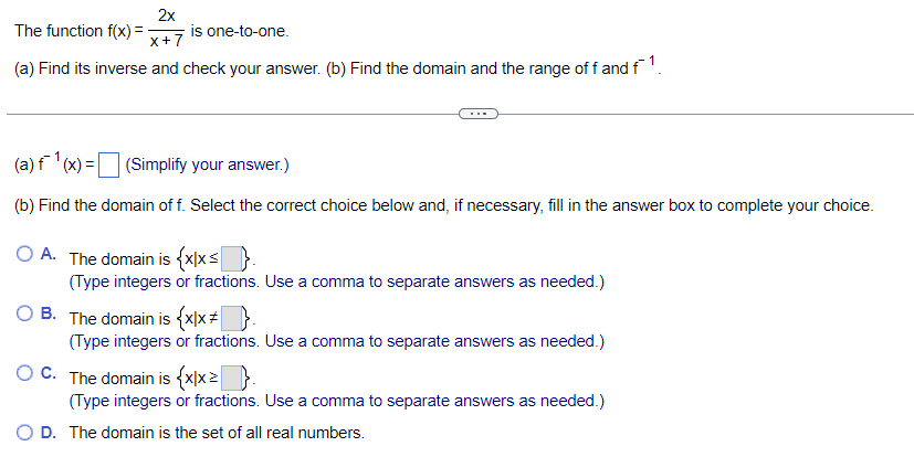 2x The function f(x) = is one-to-one. x +7 (a) Find