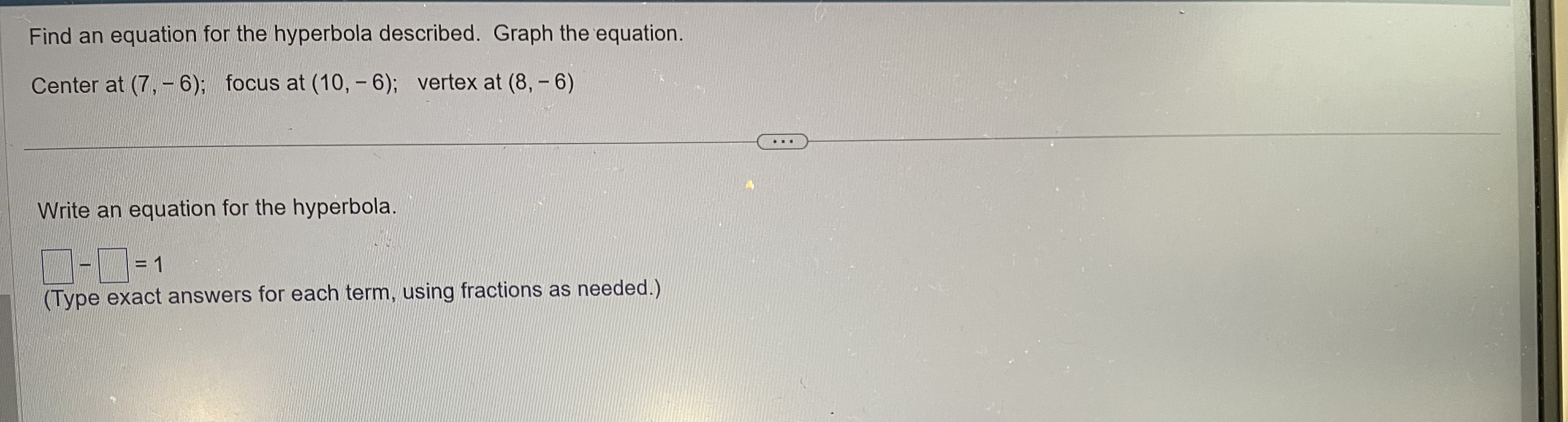 hyperbola is = 1. (Type an equation. Use integers or fractions for