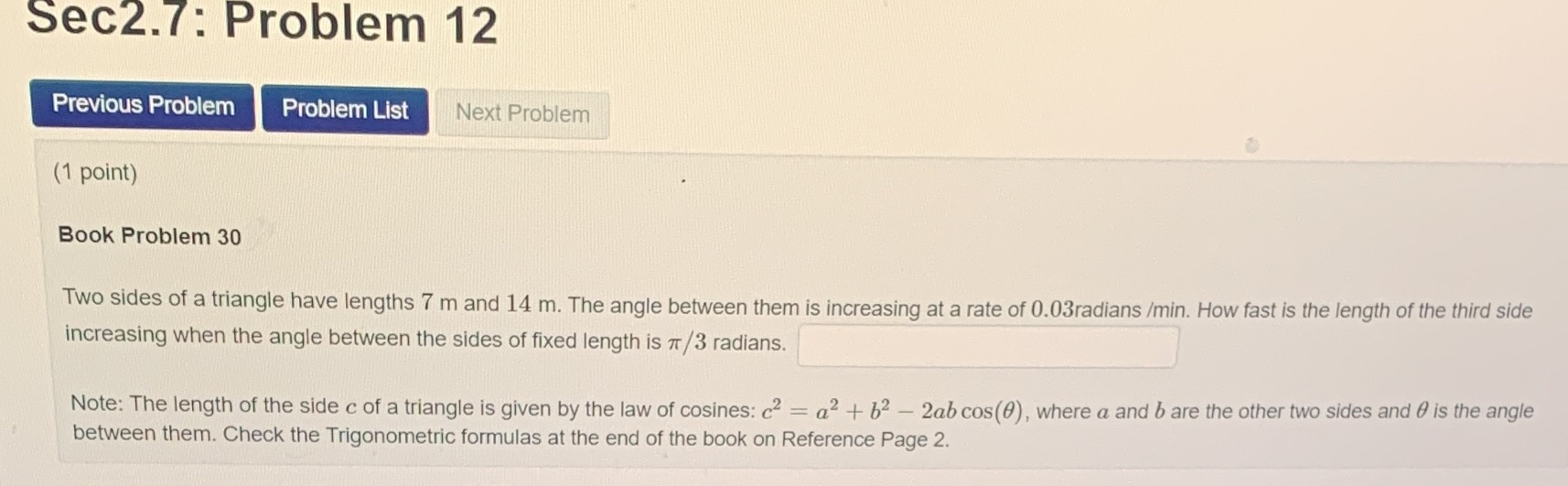 Book Problem 30 Two sides of a triangle have lengths 7 m