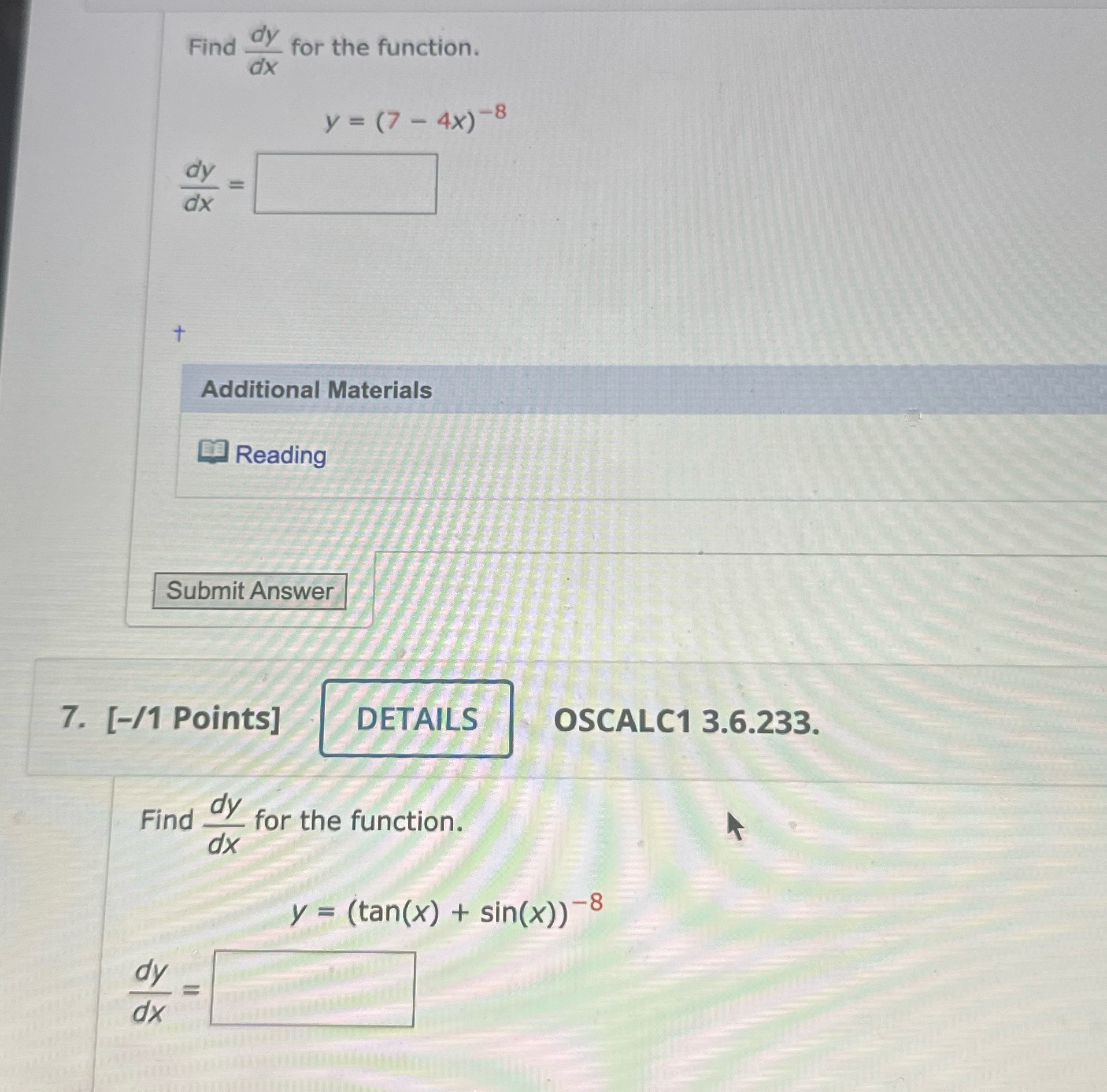 dy = dx Additional Materials Reading Submit Answer 7. [-/1 Points] DETAILS
