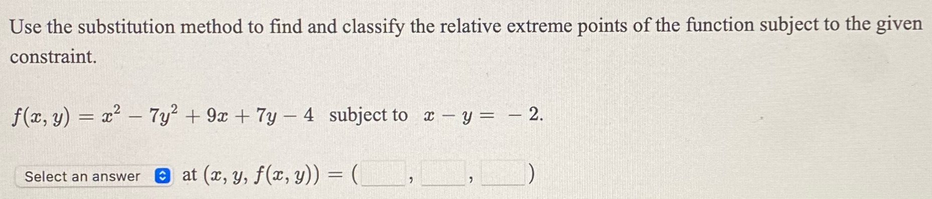 relative extreme points of the function subject to the given constraint. f(x,