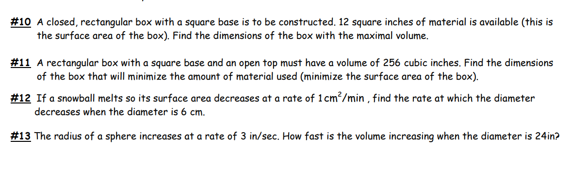  #10 A closed, rectangular box with a square base is to