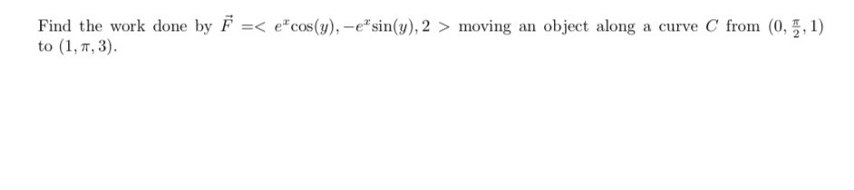  Find the work done by F = moving an object along