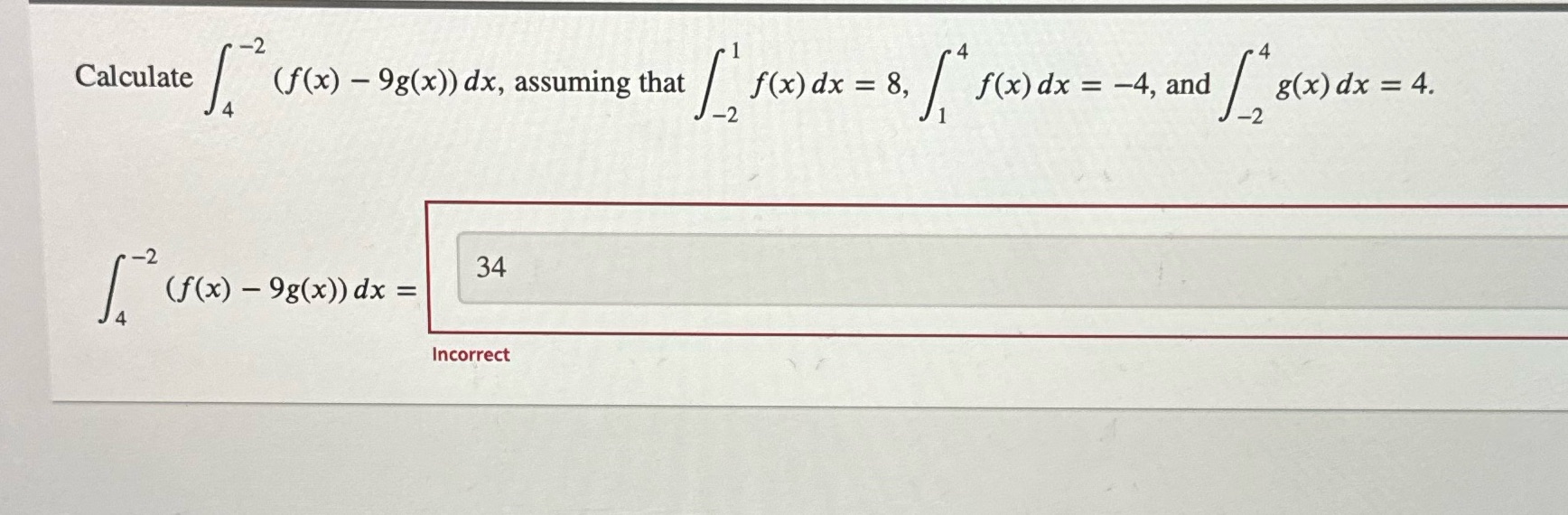 Calculate 4 -2 -2 -2 -2 1 9g(x)) dx, assuming that 34