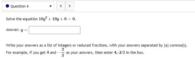 + 6 = . 1Mite your answers as a list of integers