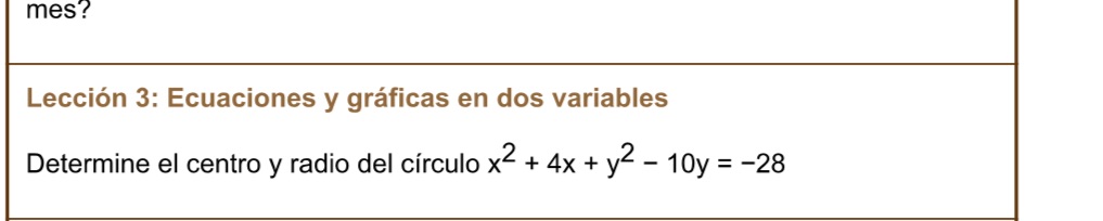 mes? Leccin 3: Ecuaciones y grficas en dos variables Determine eI centro