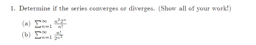 the series converges or diverges. (Show all of your work!) (a)S 100