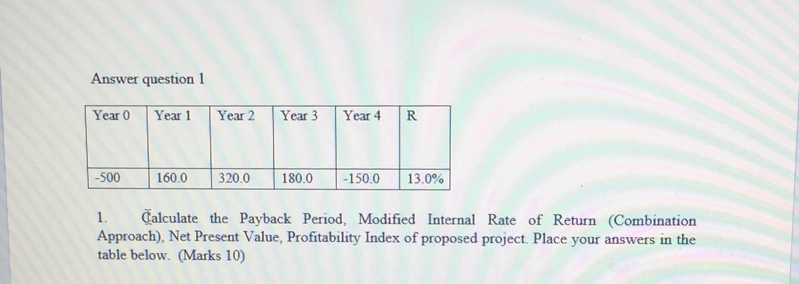  Answer question 1 Year 0 Year 1 Year 2 Year 3