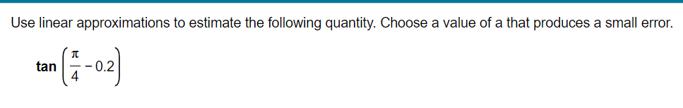 approximation to estimate the following quantity. Choose a value of a to
