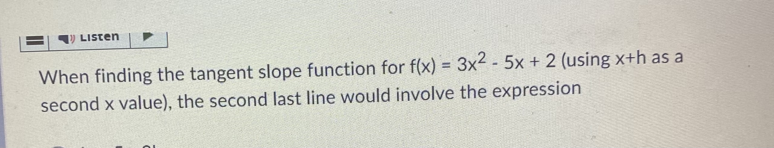 - 5x + 2 (using xth as a second x value), the