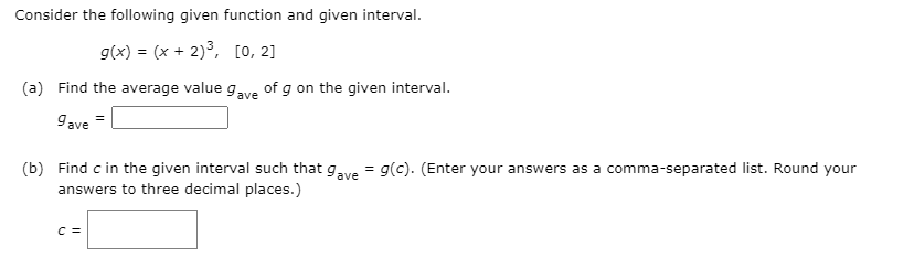 the given interval. 9.... = E (b) Find c In the given