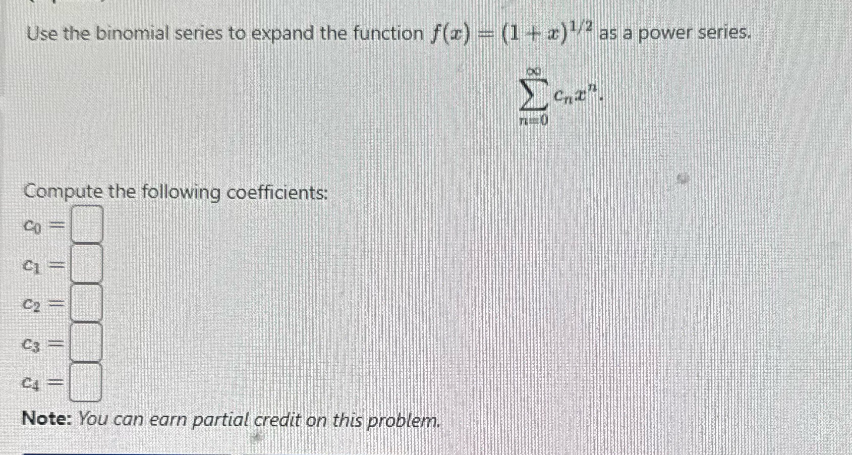 + a) * as a power series. Compute the following coefficients: Co