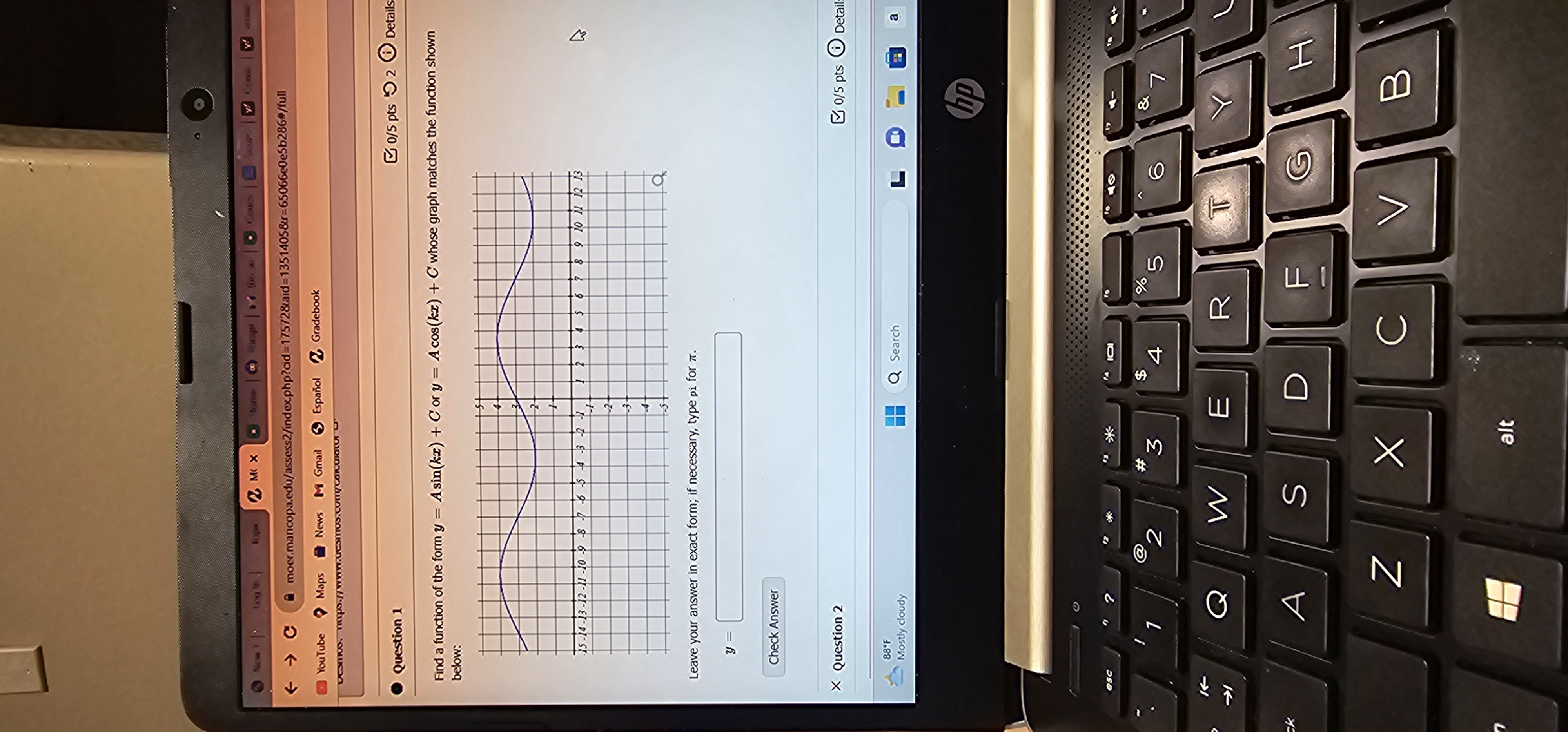 A moer.maricopa.edu/assess2/index.php?cid=17572&aid=1351405&r=65066cle5b286#/full YouTube Maps News M Gmail & Espanol Z Gradebook vextoo.