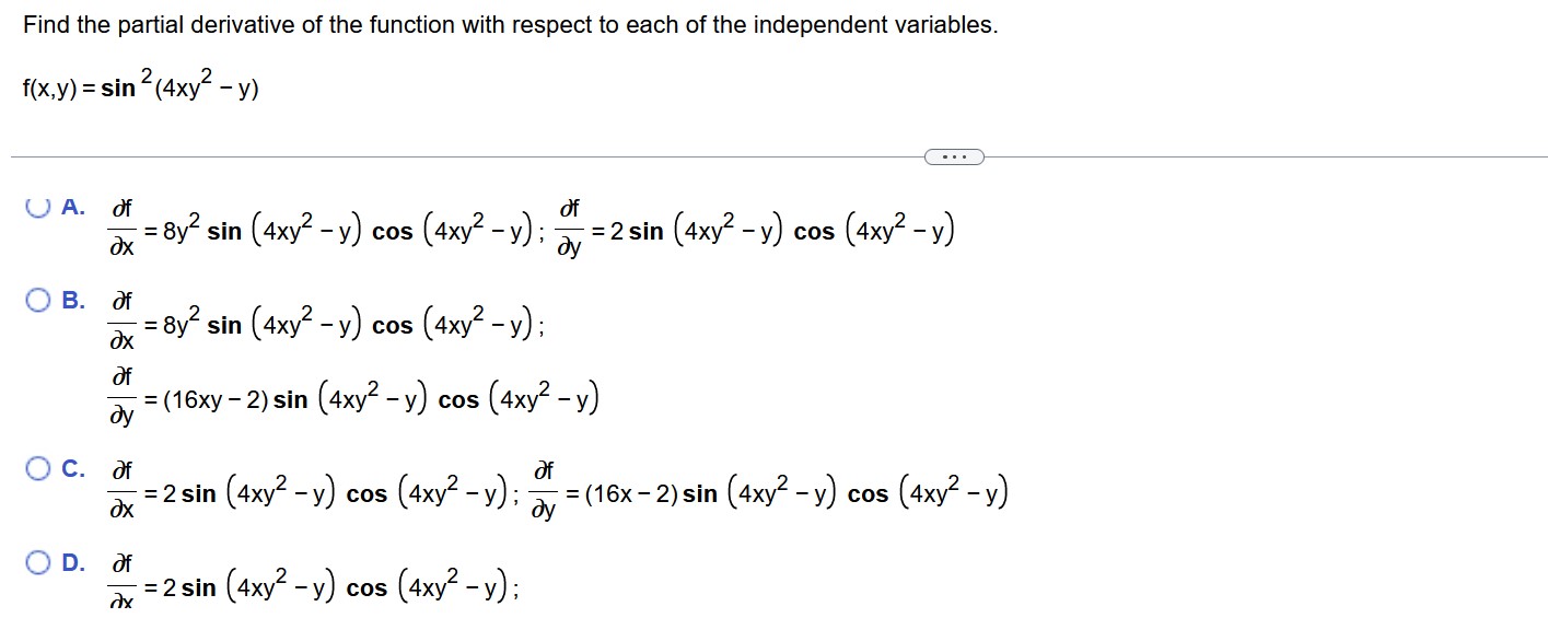 my =2 sin (4xy2 -y) cos (4xy2 - y) O B. of