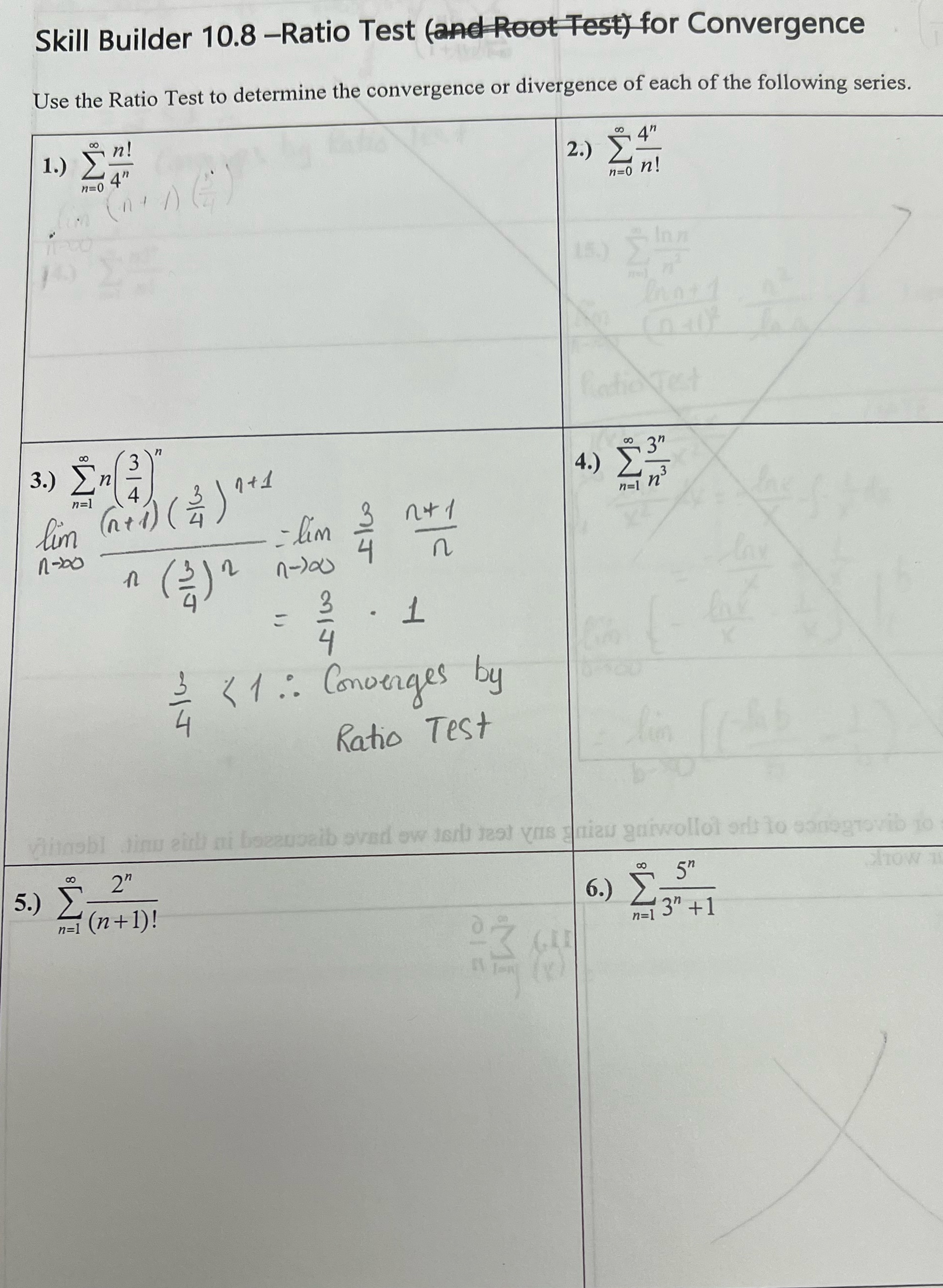 Test (and Root Test) for Convergence Use the Ratio Test to determine