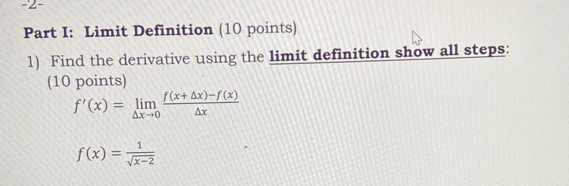  Calculus please show all steps not too advanced please Part I: