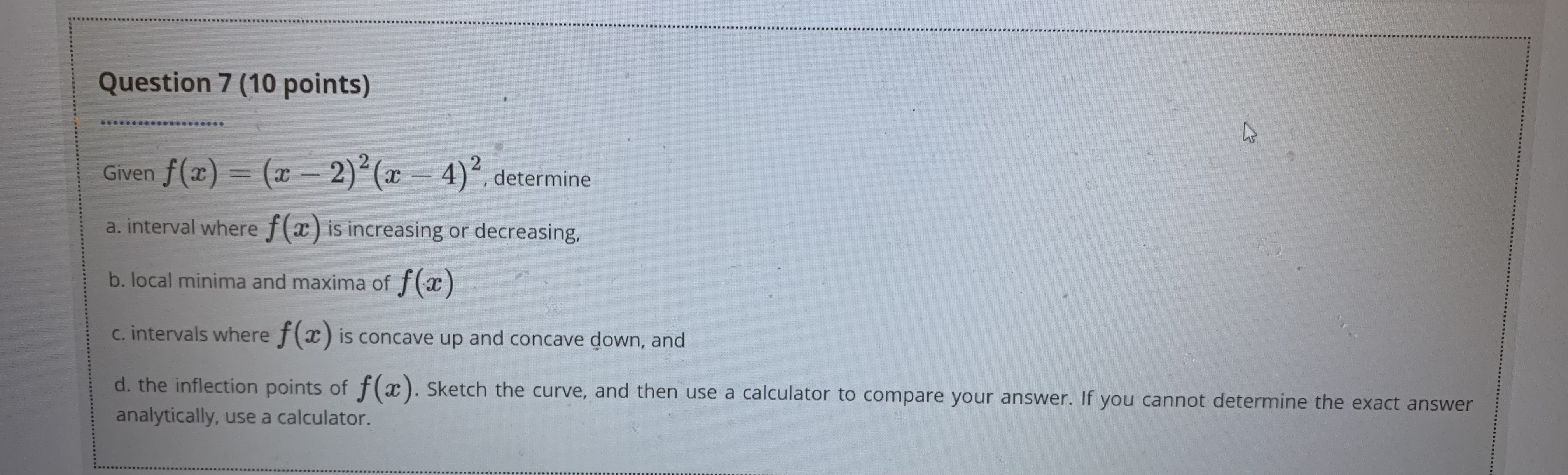 f (ac) = (a - 2)2 (a - 4) 2, determine a.