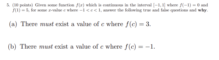 5. (10 points) Given some function f(x) which is continuous in