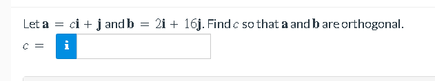 Find . so that a and b are orthogonal