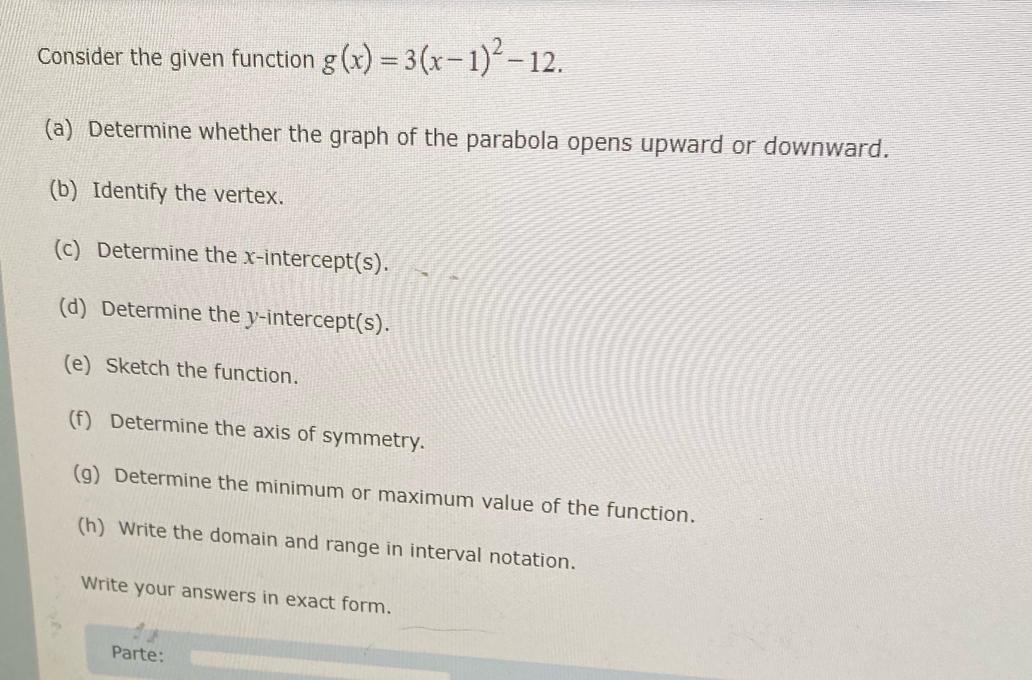  Answer all questions (a-h) Consider the given function g (x) =