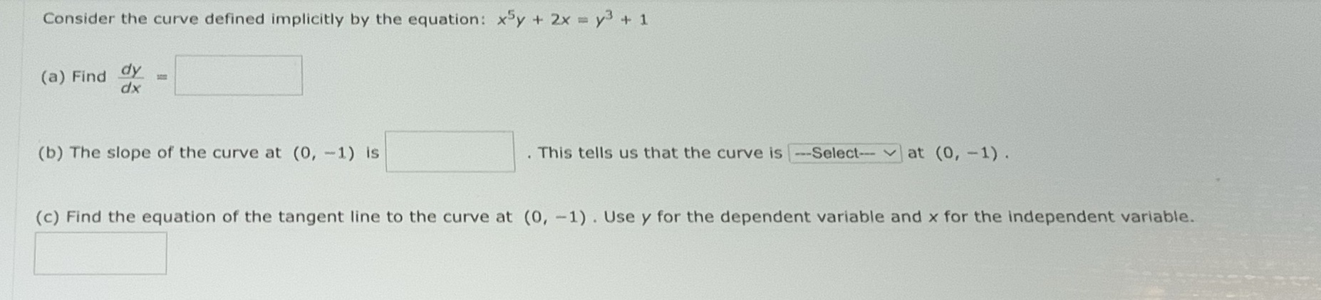 = y3 + 1 (a) Find dy dx (b) The slope of