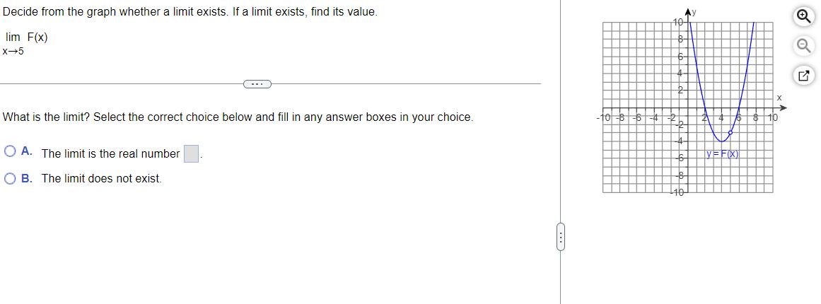 exists, nd its value. lim F(x) x>5 What is the limit? Select