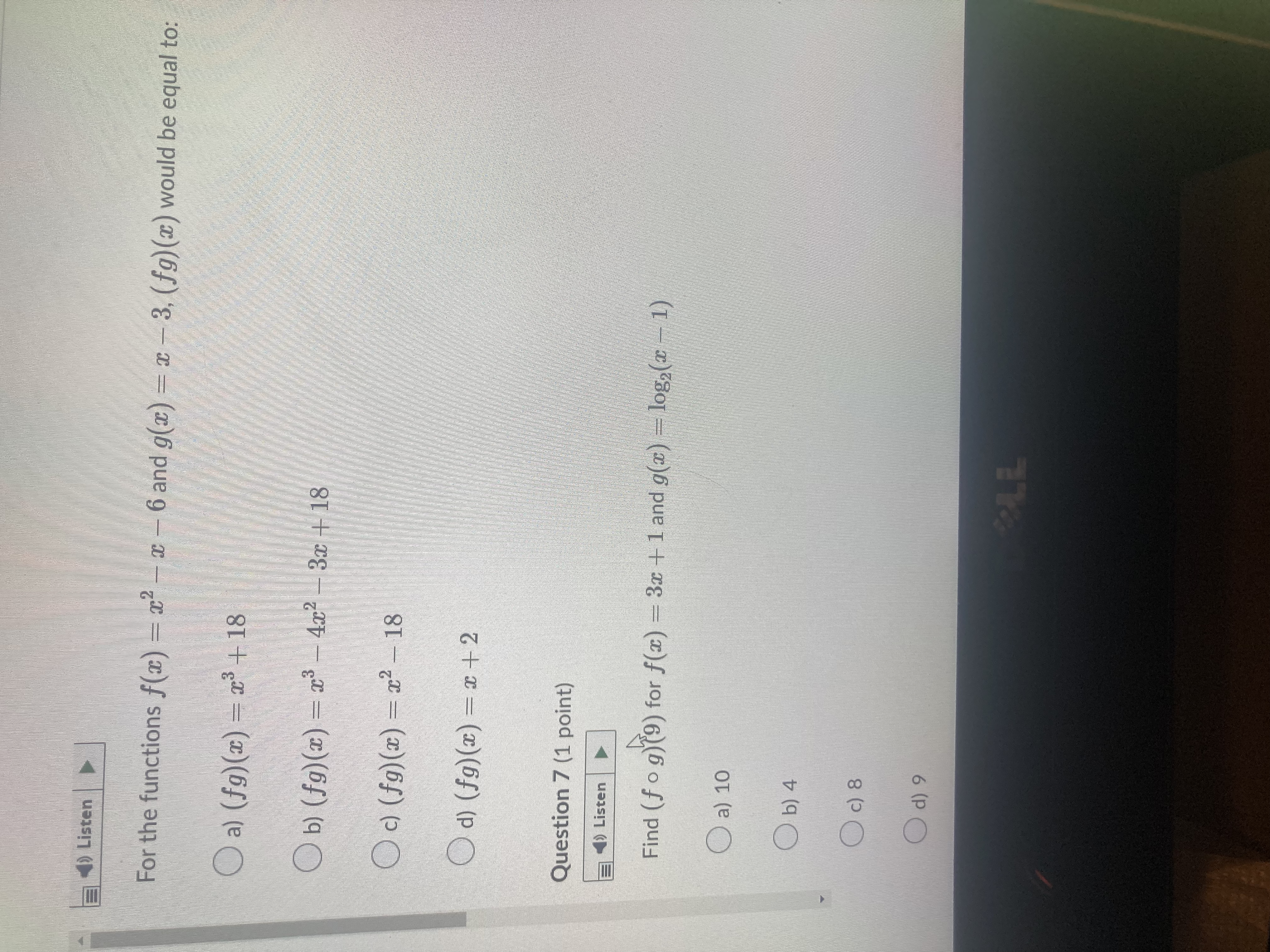 6 and g() - 3, (fg) (z) would be equal to: O