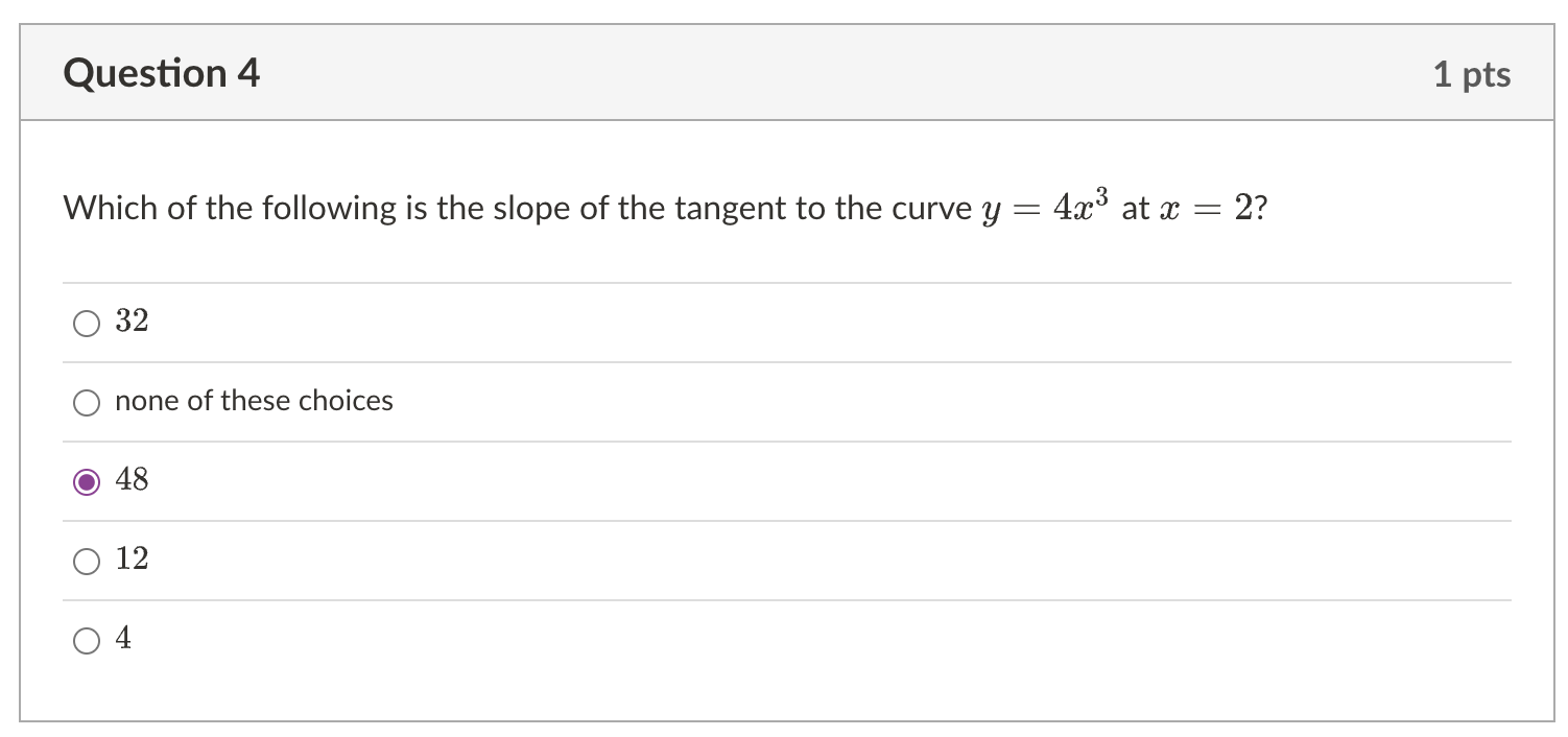 -+0 hQuestion 10 1 pts Which is the derivative of f( )