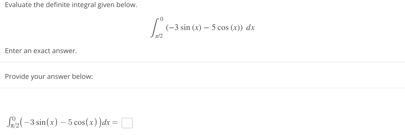 Evaluate the definite integral given below. 0 f (3 sin (x)