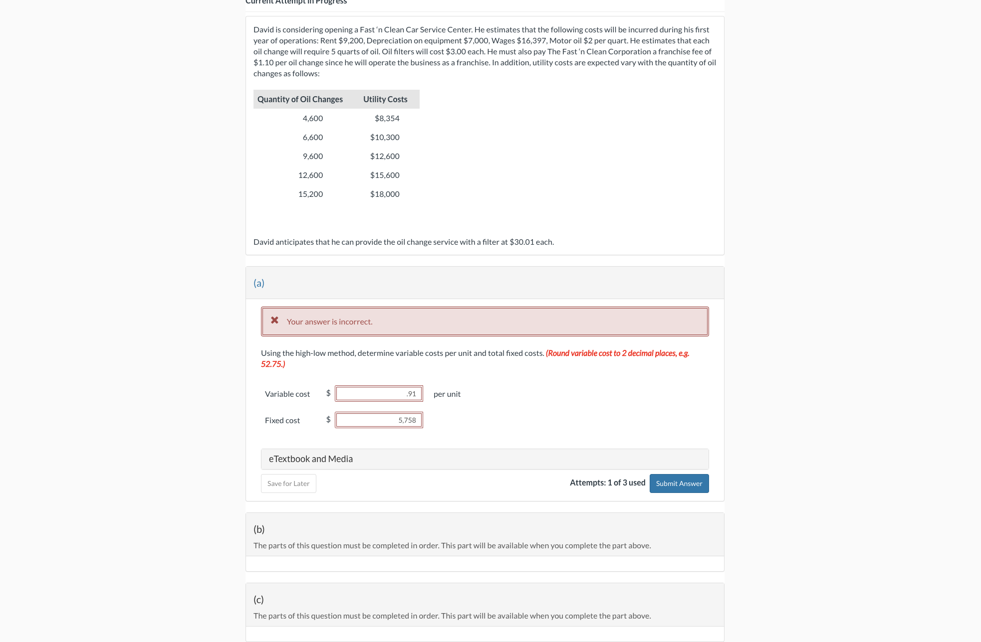 He estimates that the following costs will be incurred during his firstDavid