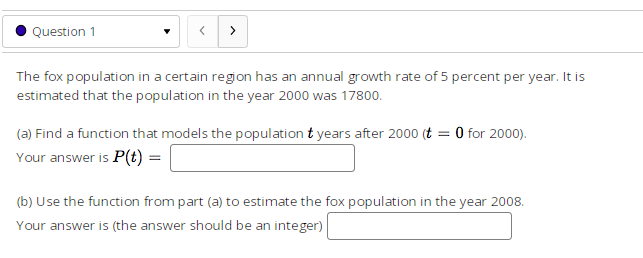 O Question 1 > The fox population in a certain region