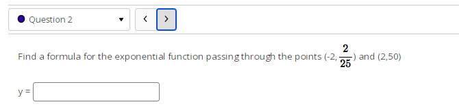 Find a formula for the exponential function passing through the points (-2,