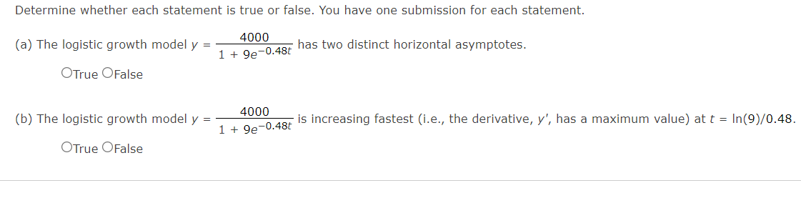 submission for each statement. (a) The logistic growth model y = =