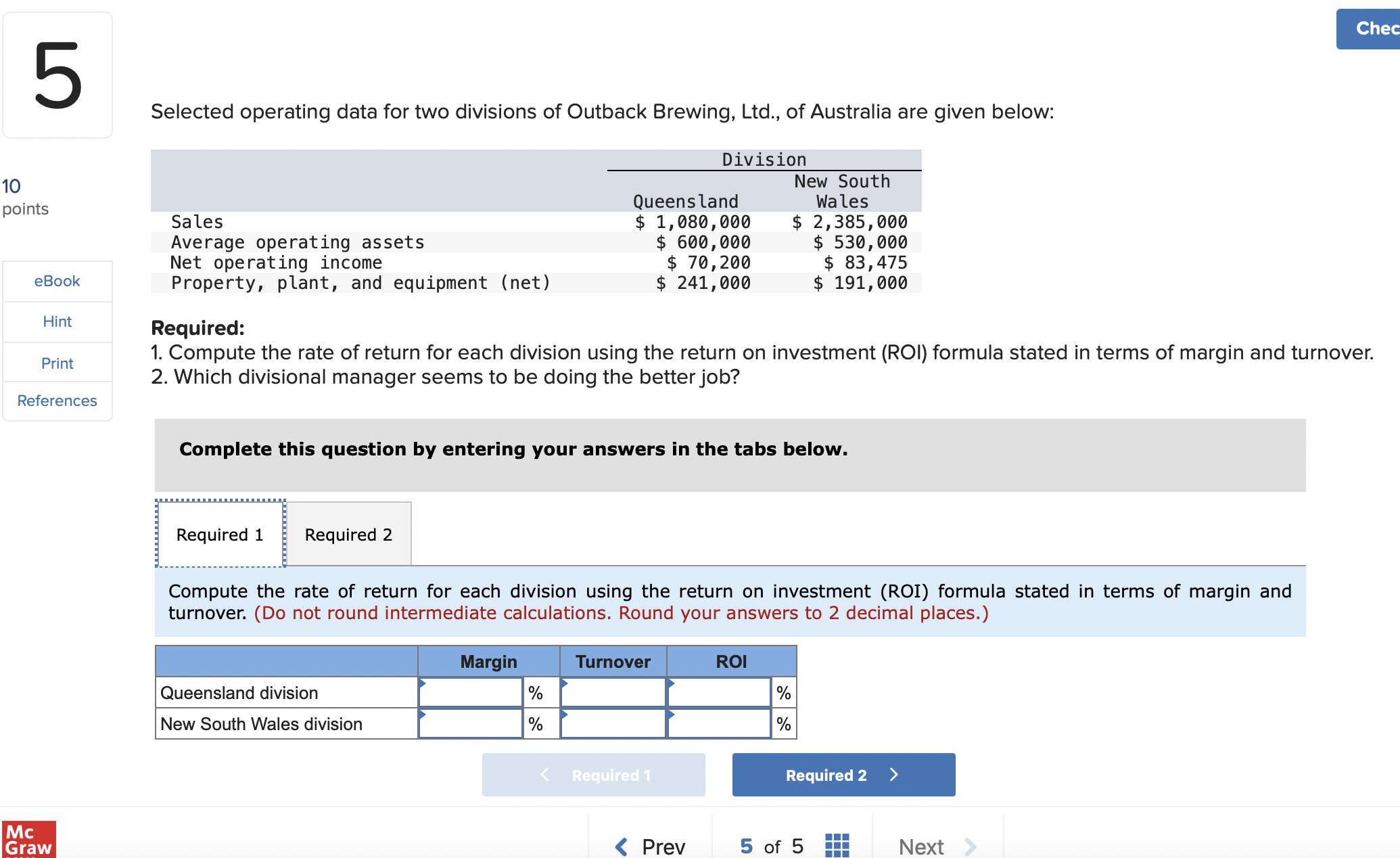 Selected operating data for two divisions of Outback Brewing, Ltd., of
