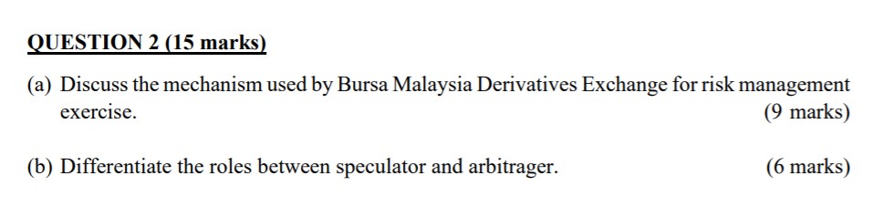 STEPS. THANK YOU! QUESTION 2115 marks! (a) Discuss the mechanism used by