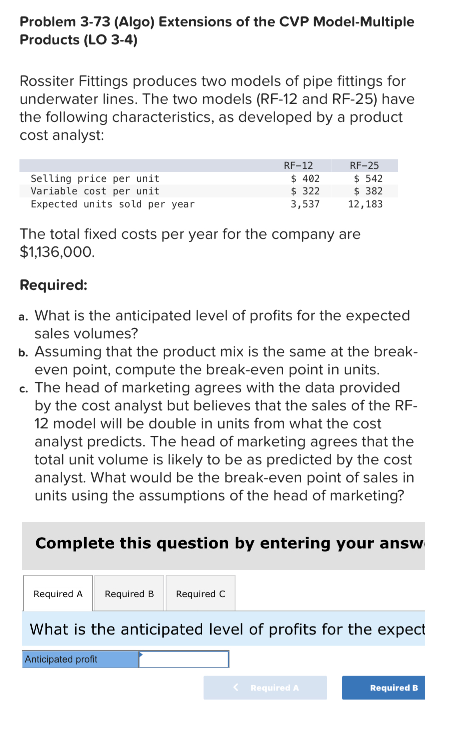 Problem 3-73(Algo) Extensions of the CVP Model-Multiple Products (LO 3-4) Rossiter